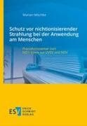 Schutz vor nichtionisierender Strahlung bei der Anwendung am Menschen
