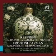 Respighi: Lauda per la nativit... del Signore