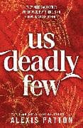 Us Deadly Few