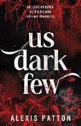 Us Dark Few