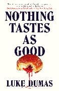 Nothing Tastes As Good