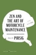 Zen and the Art of Motorcycle Maintenance American Classics Edition