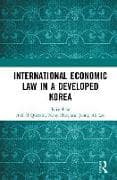 International Economic Law in a Developed Korea