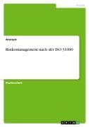 Risikomanagement nach der ISO 31000