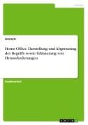 Home-Office. Darstellung und Abgrenzung des Begriffs sowie Erläuterung von Herausforderungen