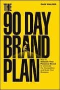 The 90 Day Brand Plan
