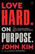 Love Hard On Purpose