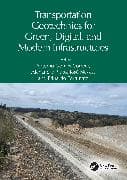 Transportation Geotechnics for Green, Digital, and Modern Infrastructures
