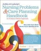 Ackley & Ladwig's Nursing Problems & Care Planning Handbook: An Evidence-Based Approach
