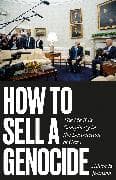 How to Sell a Genocide