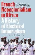 French Neocolonialism in Africa