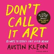 Don't Call It Art
