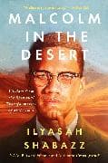 Malcolm in the Desert