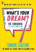 What's Your Dream? The Workbook
