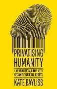 Privatising Humanity