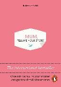 Mum, Tell Me Your Story