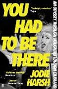 You Had to Be There