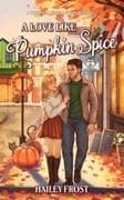 A Love Like Pumpkin Spice