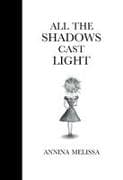 All The Shadows Cast Light