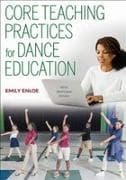 Core Teaching Practices for Dance Education