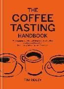 The Coffee Tasting Handbook