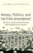Money, Politics, and the First Amendment