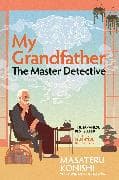 My Grandfather, the Master Detective