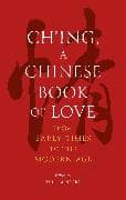 Ch’ing, a Chinese Book of Love