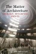 The Matter of Architecture