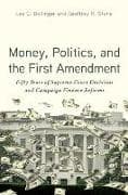 Money, Politics, and the First Amendment