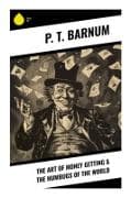 The Art of Money Getting & The Humbugs of the World