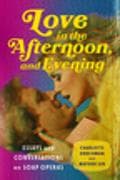 Love in the Afternoon, and Evening