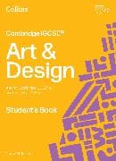 Cambridge IGCSE™ Art and Design Student’s Book