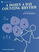 A Dozen a Day Counting Rhythm by Edna-Mae Burnam Rhythm Exercises for All Instruments with Online Audio Note Values Rests Ties Dotted Notes Simple and Compound Meters for Counting Practice