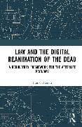 Law and the Digital Reanimation of the Dead