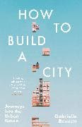 How to Build a City