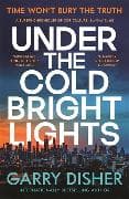 Under the Cold Bright Lights