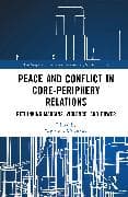Peace and Conflict in Core-Periphery Relations