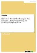 Prävention der Reizüberflutung im Büro. Reizarme Arbeitsplatzgestaltung für hochsensible Mitarbeitende