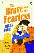 The Brave and the Fearless