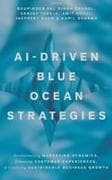 Ai-Driven Blue Ocean Strategies