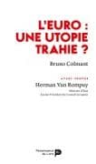 L'euro : une utopie trahie ?