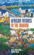 African Futures in the Making