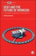 Debt and the Future of Workers