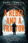 A Rebel and a Traitor
