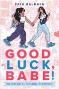 Good Luck, Babe!