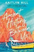 Ancient History Between Us