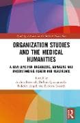 Organization Studies and Medical Humanities