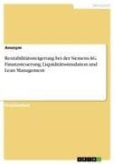 Rentabilitätssteigerung bei der Siemens AG. Finanzsteuerung, Liquiditätssimulation und Lean Management