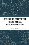 Rethinking Competitive Trade Models